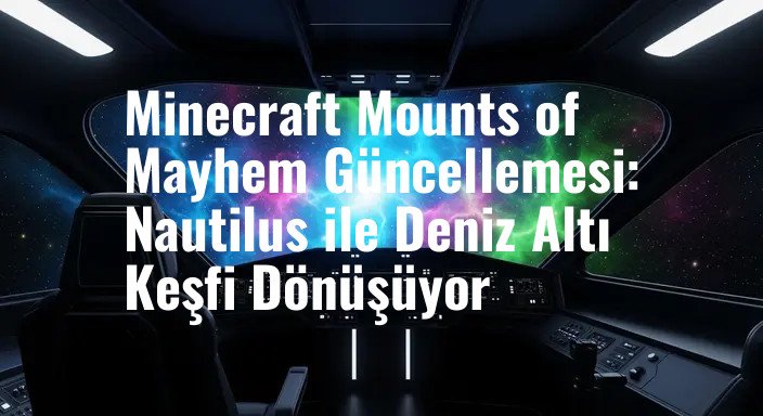 Minecraft Mounts of Mayhem Güncellemesi: Nautilus ile Deniz Altı Keşfi Dönüşüyor