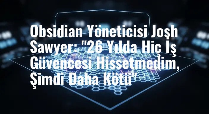 Obsidian Yöneticisi Josh Sawyer: "26 Yılda Hiç İş Güvencesi Hissetmedim, Şimdi Daha Kötü"