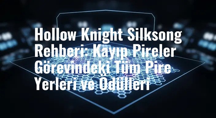 Hollow Knight Silksong Rehberi: Kayıp Pireler Görevindeki Tüm Pire Yerleri ve Ödülleri